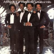 Archie Bell & the Drell's Greatest Hits
