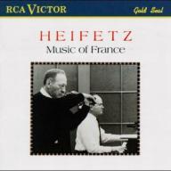 Music of France: Jascha Heifetz (violin), Brooks Smith (piano), Jascha Heifetz, 