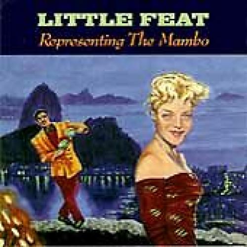 Representing the Mambo, Little Feat, New