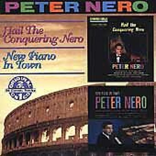 Hail the Conquering Nero/New Piano in Town, Nero, Peter, New