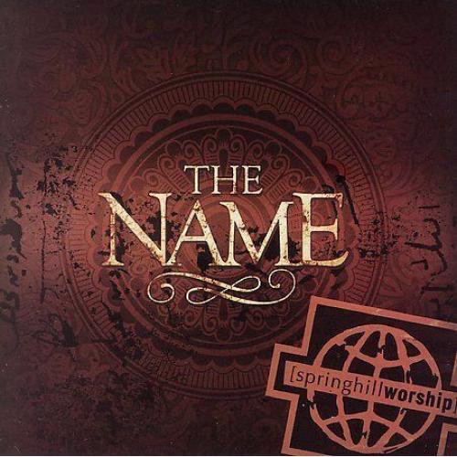 The Name by Various Artists (CD, May-2006, Springhill Worship)